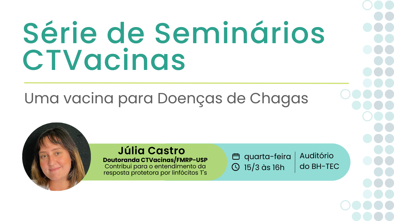 Série De Seminários: Vacina Contra Chagas Com Júlia Castro