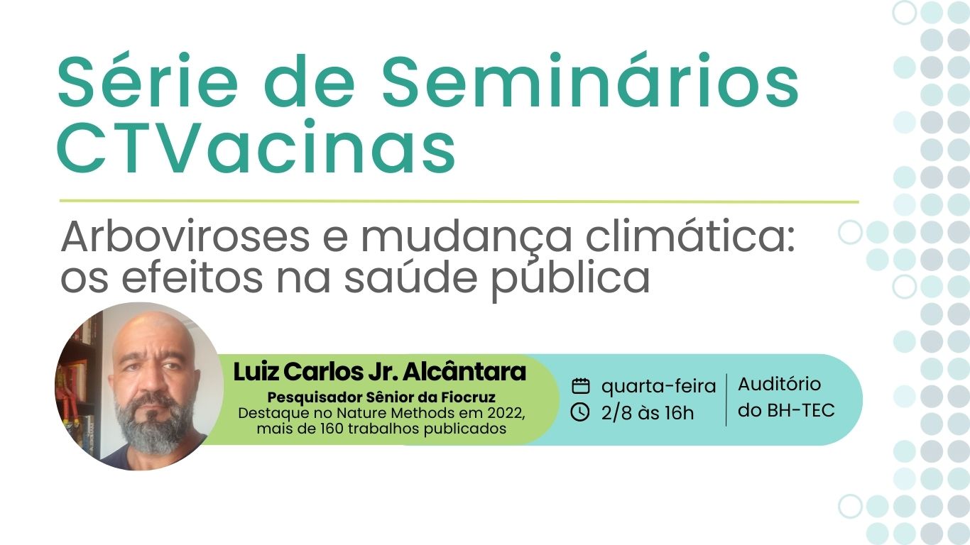 Peça Anunciando A Palestra De Luiz Carlos Junior Alcantara Na Série De Seminários CTVacinas