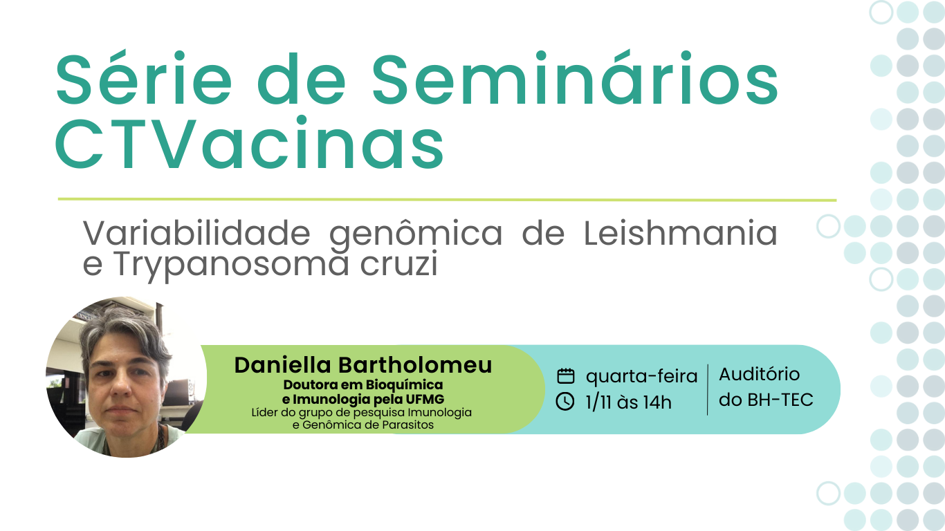 Série De Seminários: Dissecando Os Causadores Da Leishmaniose E Doença De Chagas Com Daniella Bartholomeu