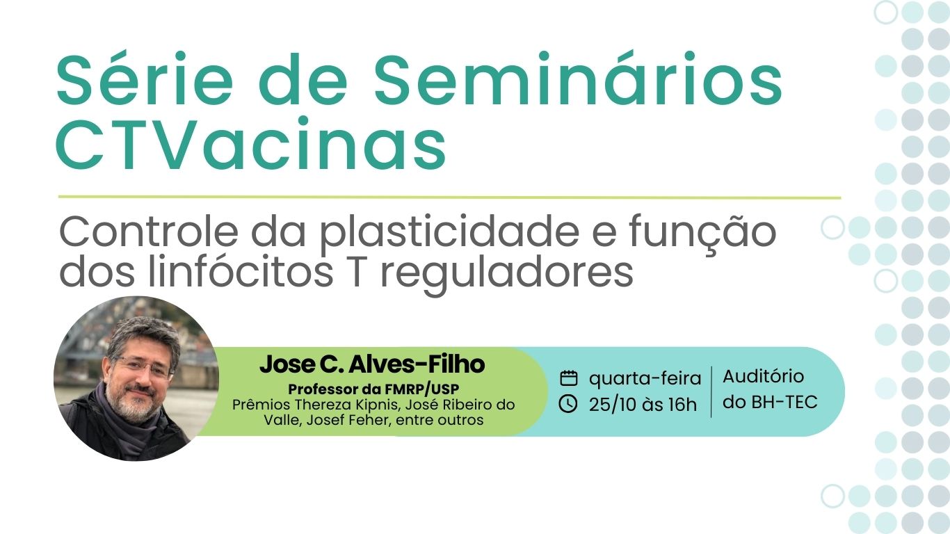Série De Seminários: Controle Da Plasticidade E Função Dos Linfócitos T Reguladores Com José Carlos Alves-Filho