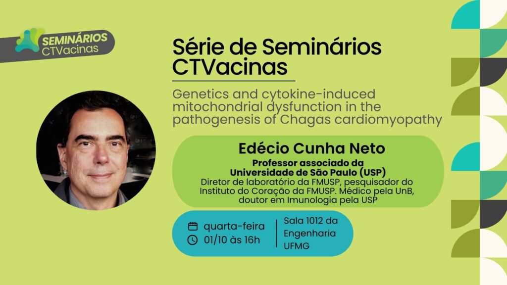 Banner da palestra de Edécio Cunha-Neto na Série de Seminários CTVacinas
